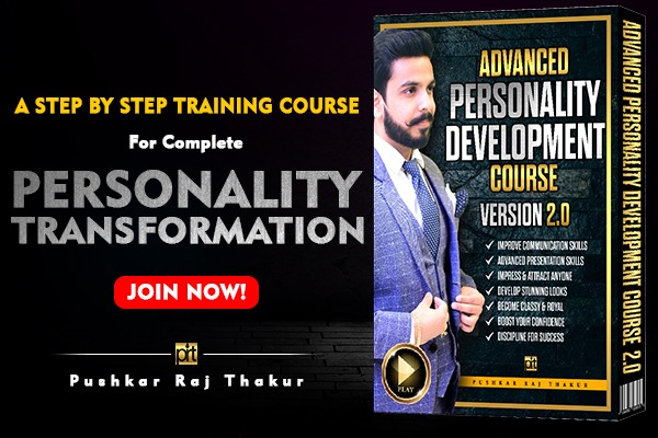 Advanced Personality Development "Transform Your Personality" By Pushkar Raj Thakur