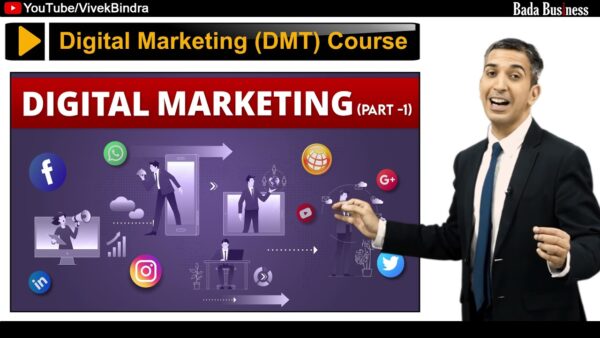 Digital Marketing - Part 1 Vivek Bindra Course