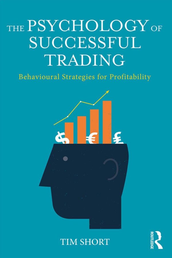 The Psychology of Successful Trading: Behavioural Strategies for Profitability